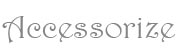 LOGO Accessoirize